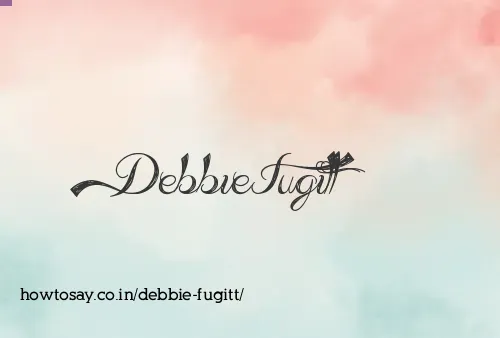 Debbie Fugitt