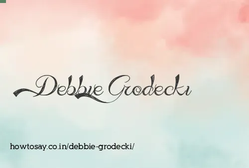 Debbie Grodecki