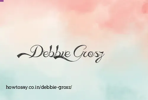 Debbie Grosz