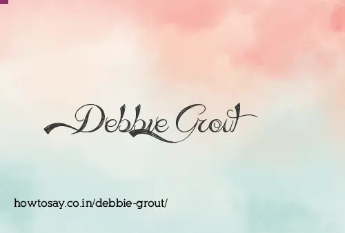 Debbie Grout