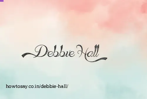 Debbie Hall