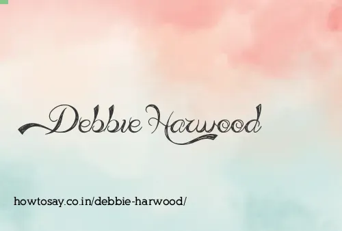 Debbie Harwood