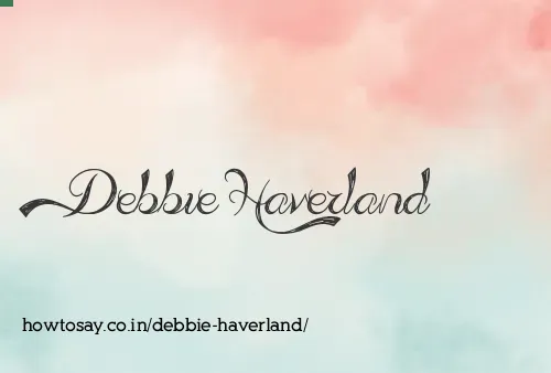 Debbie Haverland