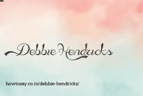 Debbie Hendricks