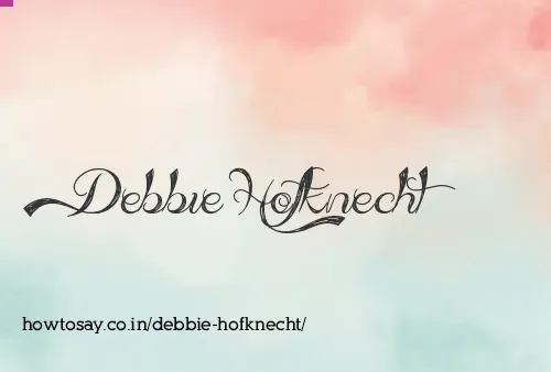 Debbie Hofknecht
