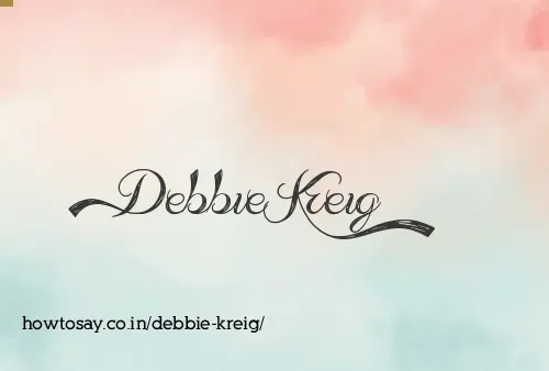 Debbie Kreig