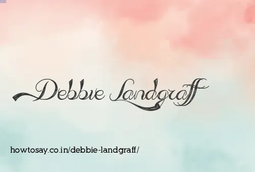 Debbie Landgraff