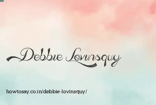 Debbie Lovinsquy