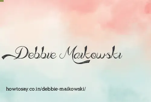 Debbie Maikowski