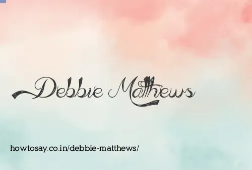 Debbie Matthews