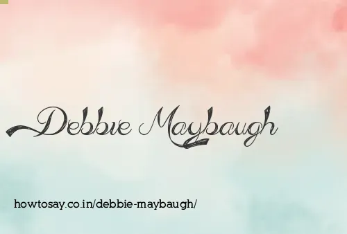 Debbie Maybaugh