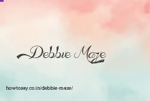 Debbie Maze