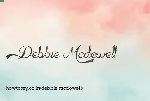 Debbie Mcdowell