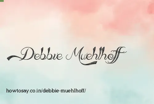 Debbie Muehlhoff