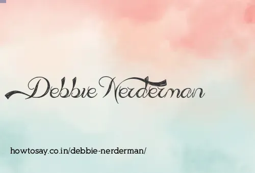 Debbie Nerderman
