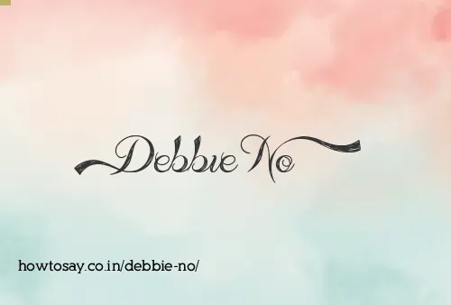 Debbie No