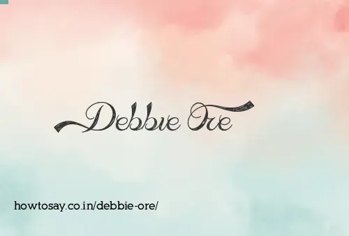 Debbie Ore