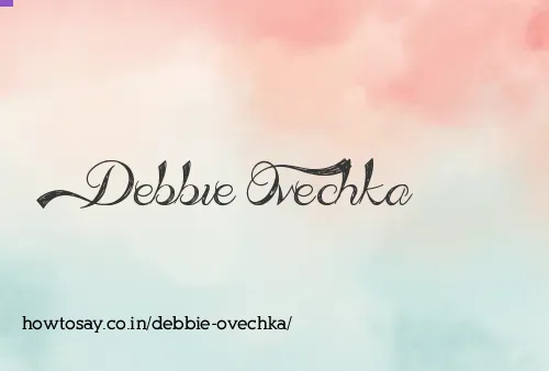 Debbie Ovechka