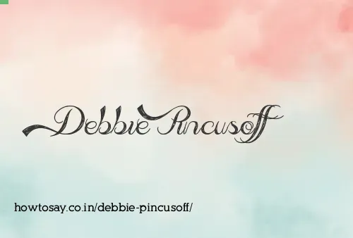 Debbie Pincusoff