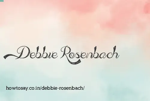 Debbie Rosenbach