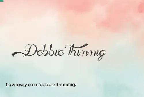 Debbie Thimmig