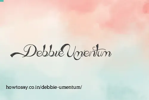 Debbie Umentum