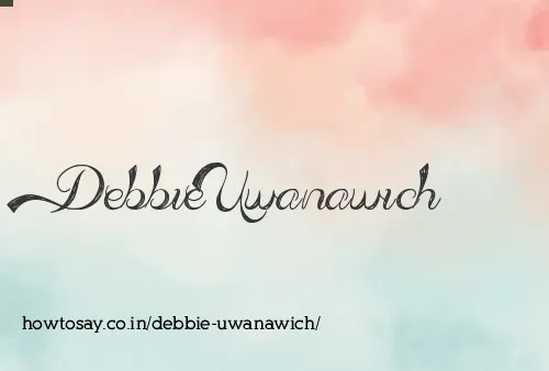 Debbie Uwanawich
