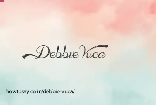 Debbie Vuca