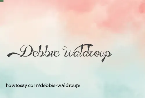 Debbie Waldroup