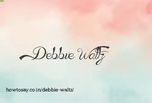 Debbie Waltz