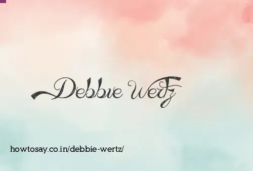 Debbie Wertz