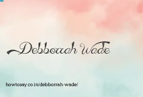 Debborrah Wade