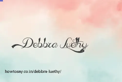 Debbra Luethy