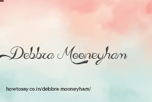 Debbra Mooneyham