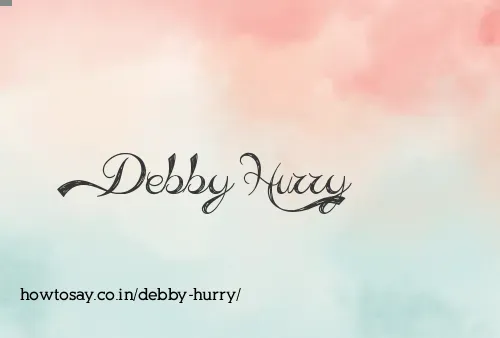 Debby Hurry