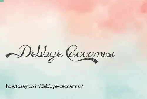 Debbye Caccamisi