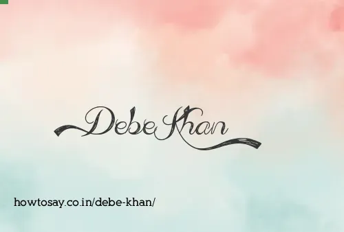 Debe Khan