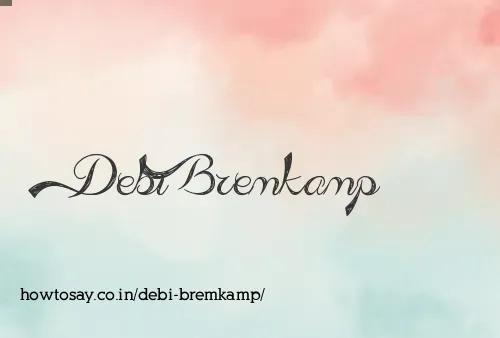 Debi Bremkamp