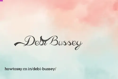 Debi Bussey