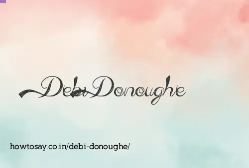 Debi Donoughe