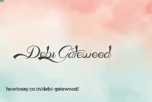 Debi Gatewood
