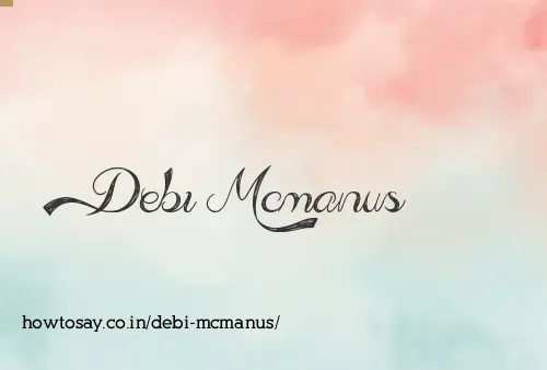 Debi Mcmanus