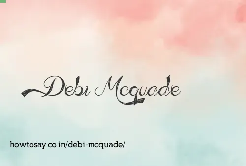 Debi Mcquade