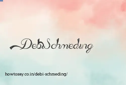 Debi Schmeding