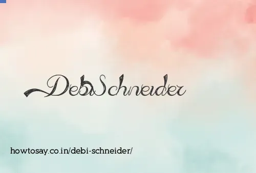 Debi Schneider