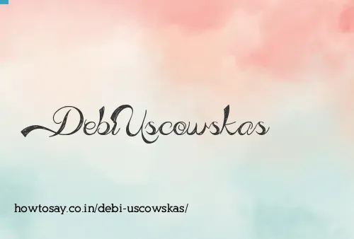 Debi Uscowskas