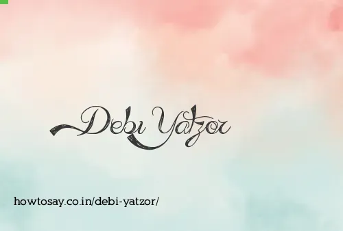 Debi Yatzor