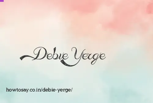 Debie Yerge
