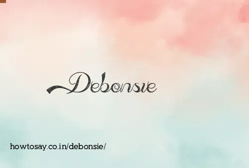 Debonsie