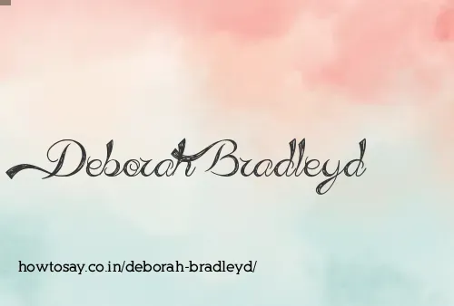 Deborah Bradleyd